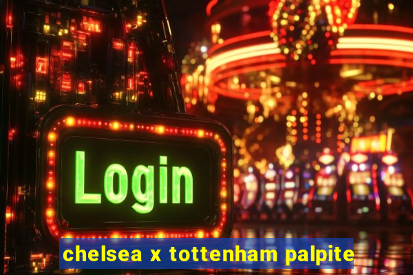 chelsea x tottenham palpite